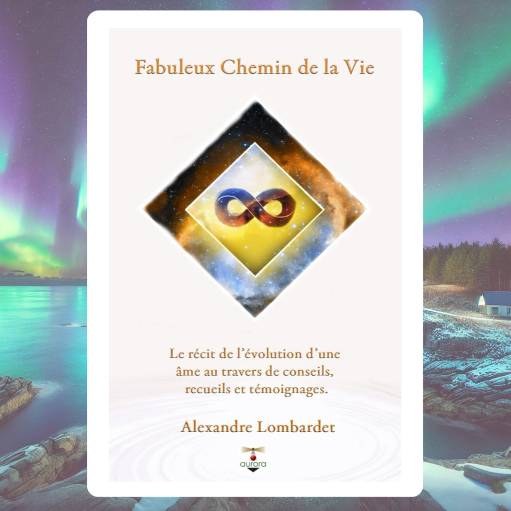 Fabuleux chemin de la Vie